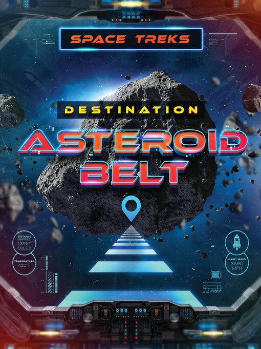 Title details for Destination Asteroid Belt by Lisa Owings - Available